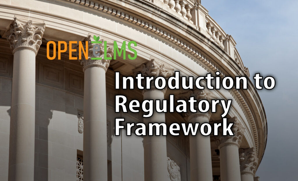 Introduction to Regulatory Framework