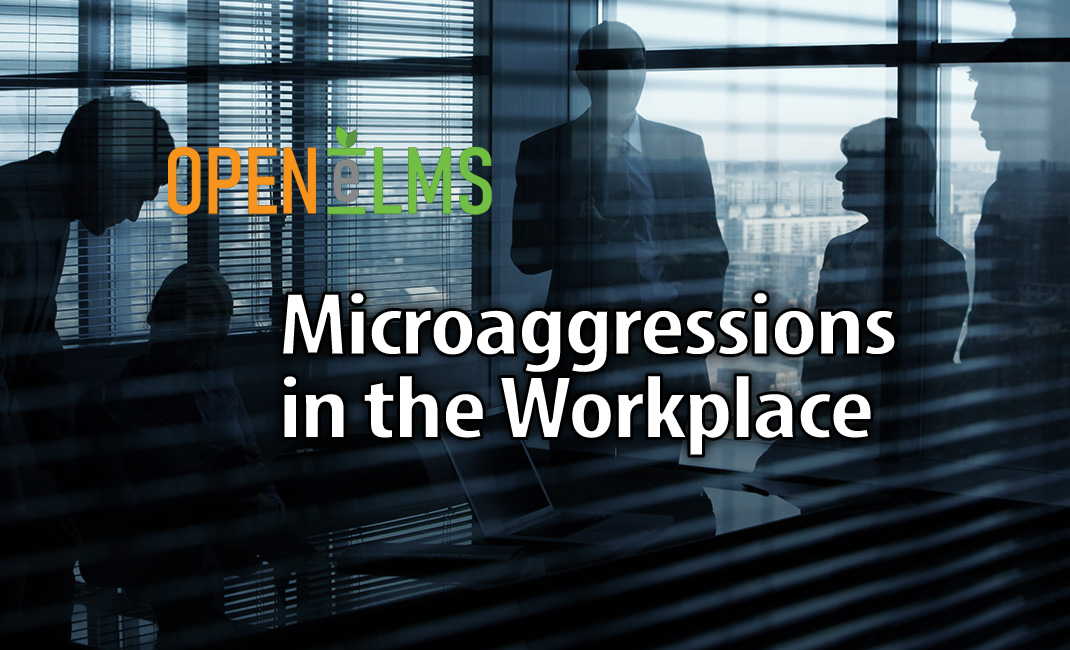 Microaggressions in the Workplace