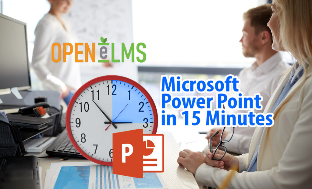 Microsoft Power Point in 15 Minutes