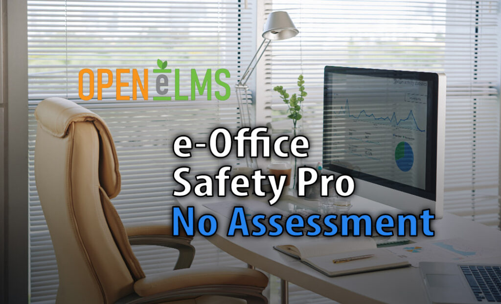 e-Office Safety Pro No Assessment