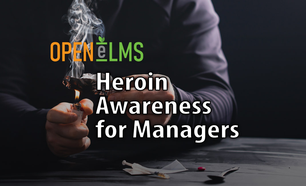 Heroin Awareness for Managers
