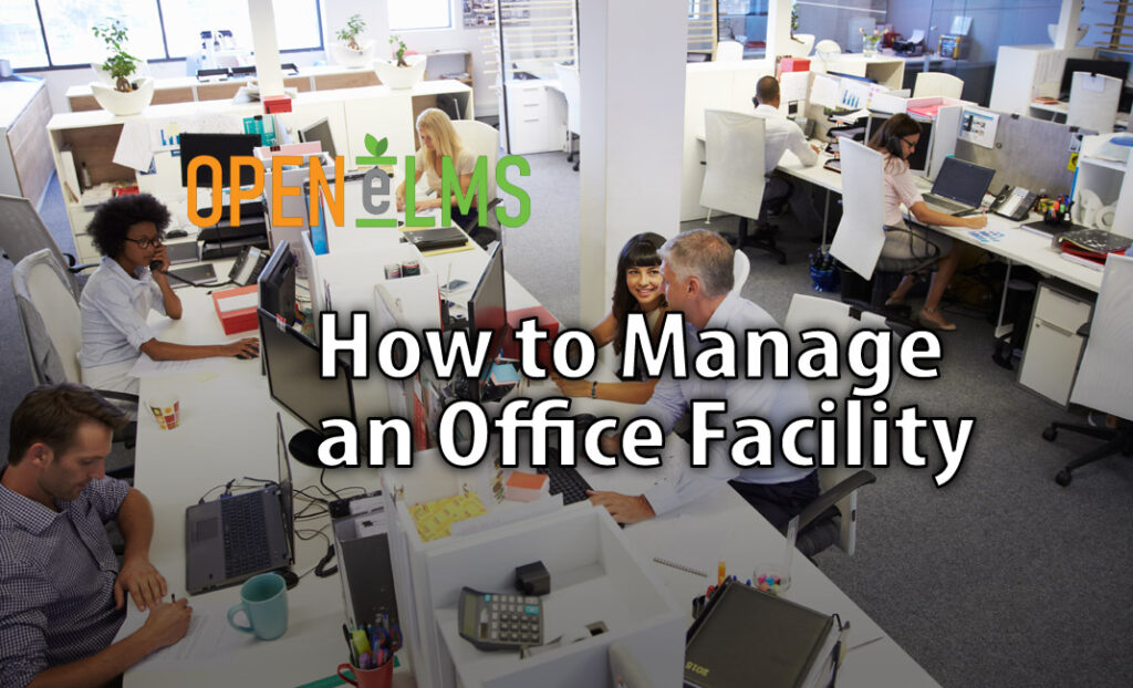 How to manage an Office Facility