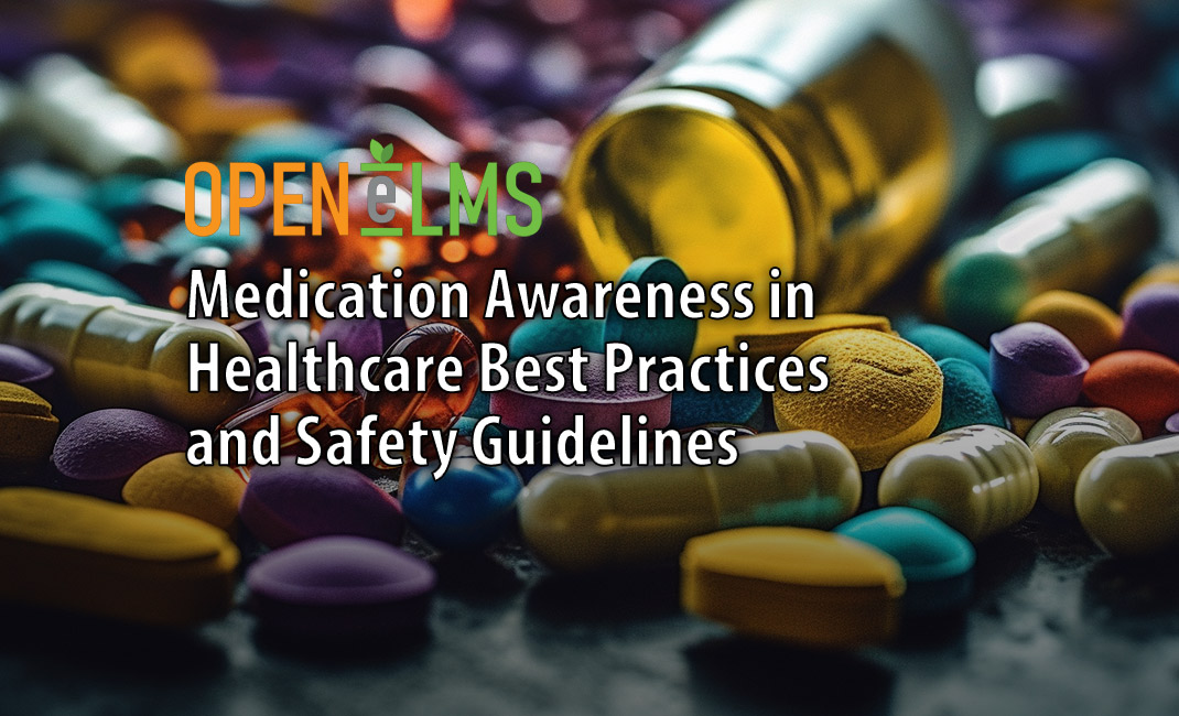 Medication Awareness in Healthcare Best Practices and Safety Guidelines
