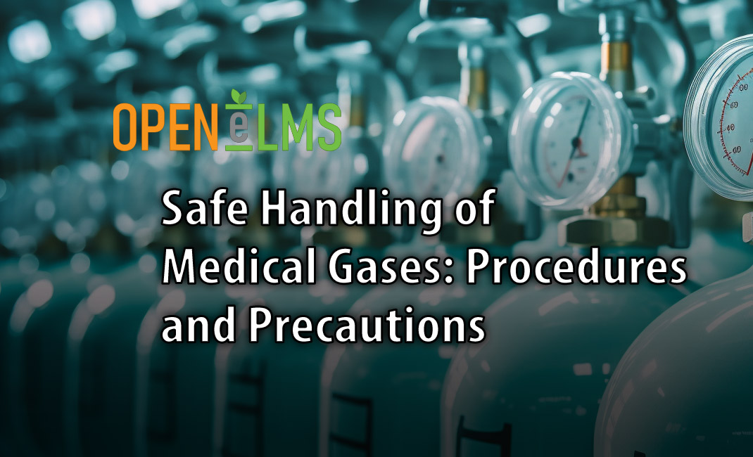 Safe Handling of Medical Gases: Procedures and Precautions