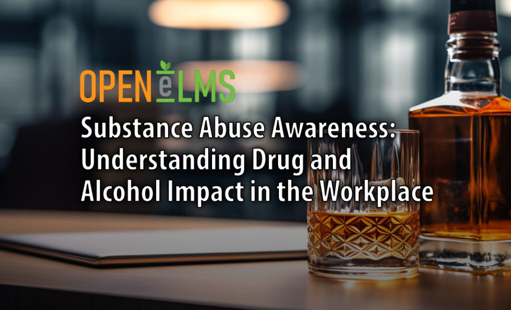 Substance Abuse Awareness Understanding Drug and Alcohol Impact in the Workplace