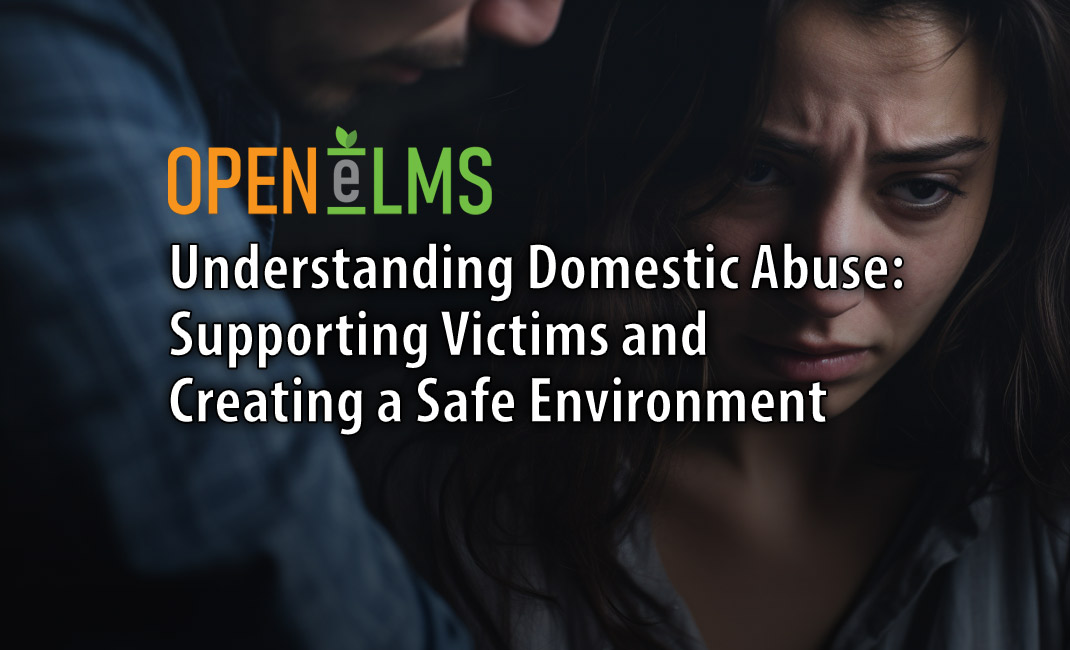 Understanding Domestic Abuse Supporting Victims and Creating a Safe Environment
