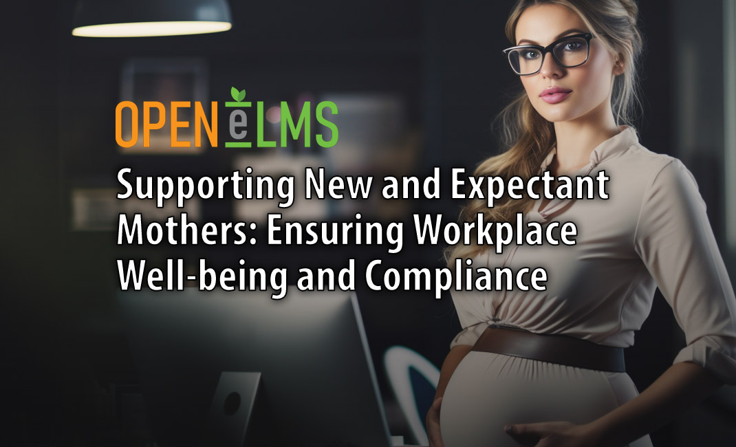 Supporting New and Expectant Mothers Ensuring Workplace Well-being and Compliance