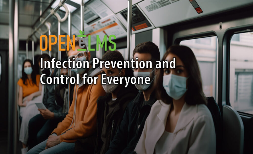 Infection Prevention and Control for Everyone