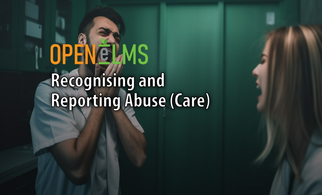 Recognising and Reporting Abuse (Care)