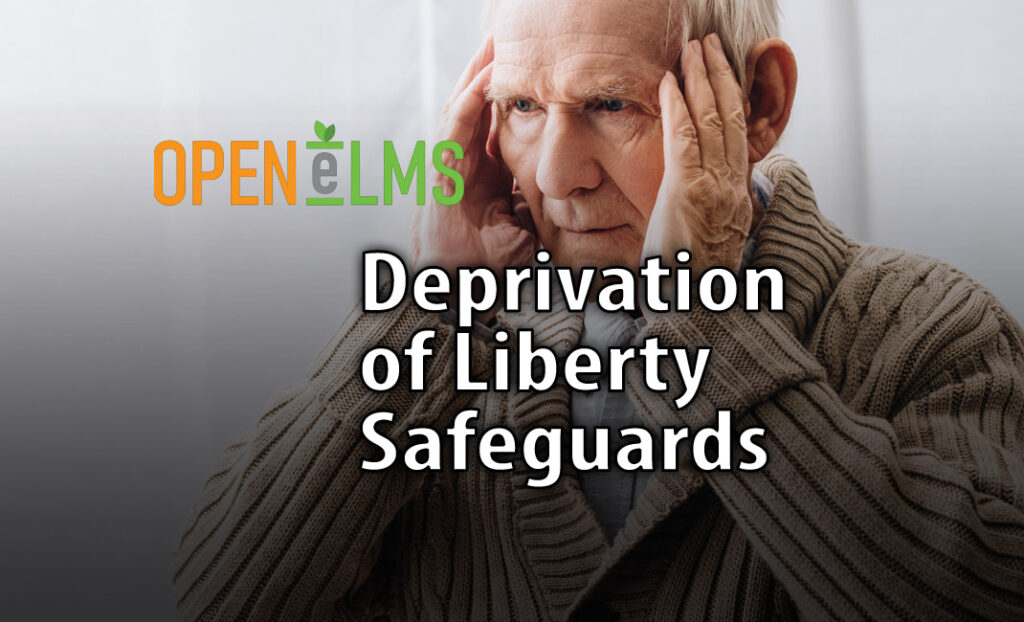 Deprivation of Liberty Safeguards