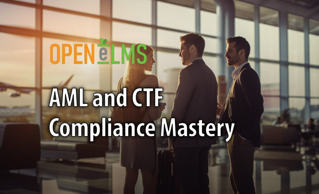 AML and CTF Compliance Mastery