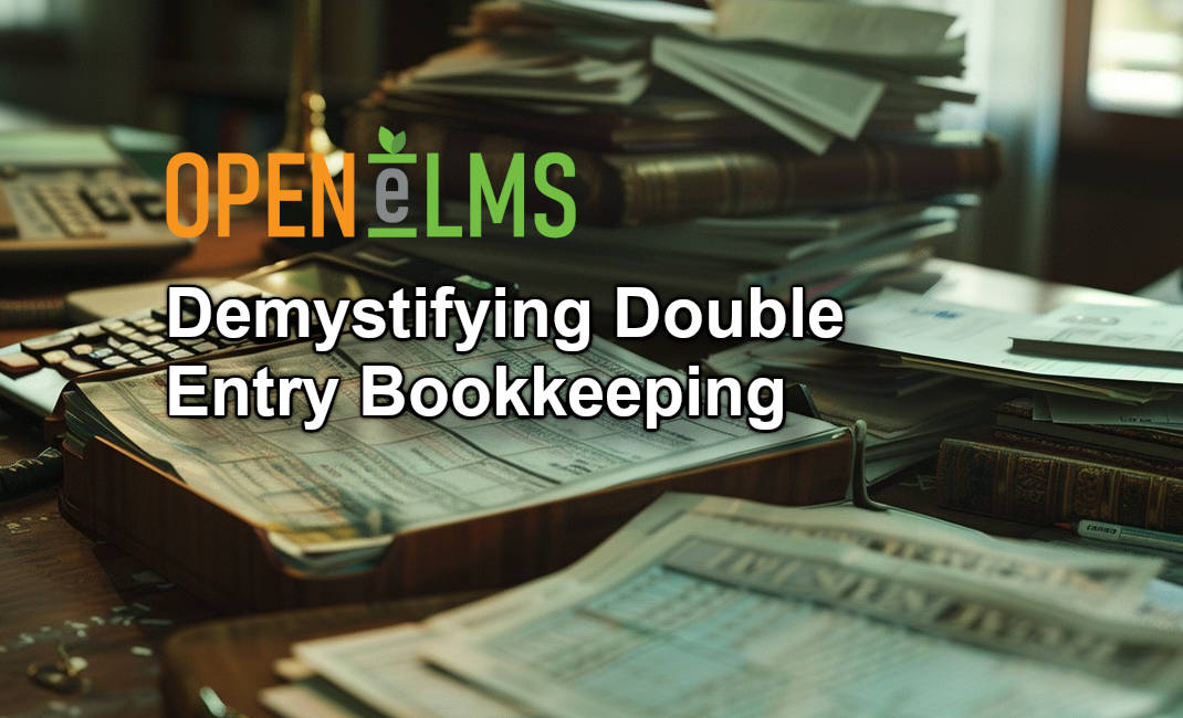 Demystifying Double Entry Bookkeeping