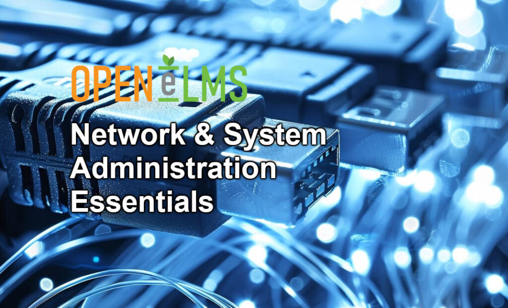 Network and System Administration Essentials
