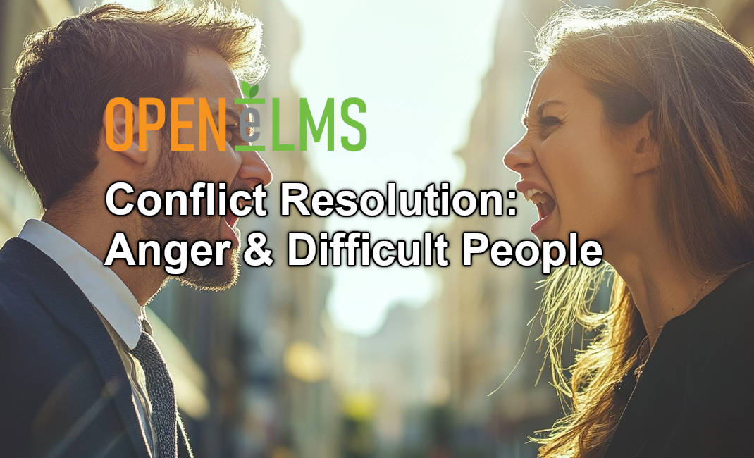 Conflict Resolution Anger and Difficult People