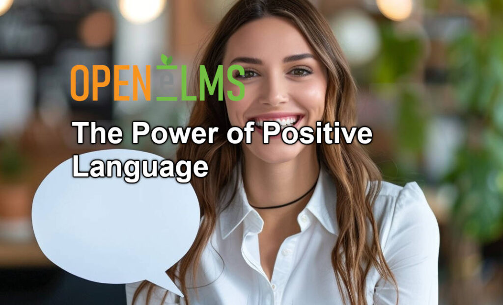 The Power of Positive Language