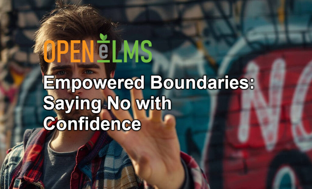 Empowered Boundaries Saying No with Confidence