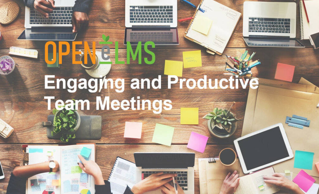 Engaging and Productive Team Meetings