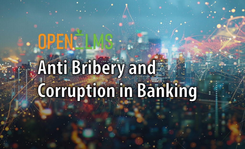 Anti Bribery and Corruption in Banking